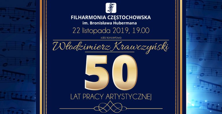 22.XI.2019 – Koncert z okazji 50-lecia pracy artystycznej Włodzimierza Krawczyńskiego